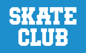 2022 Updates and Skate Club!